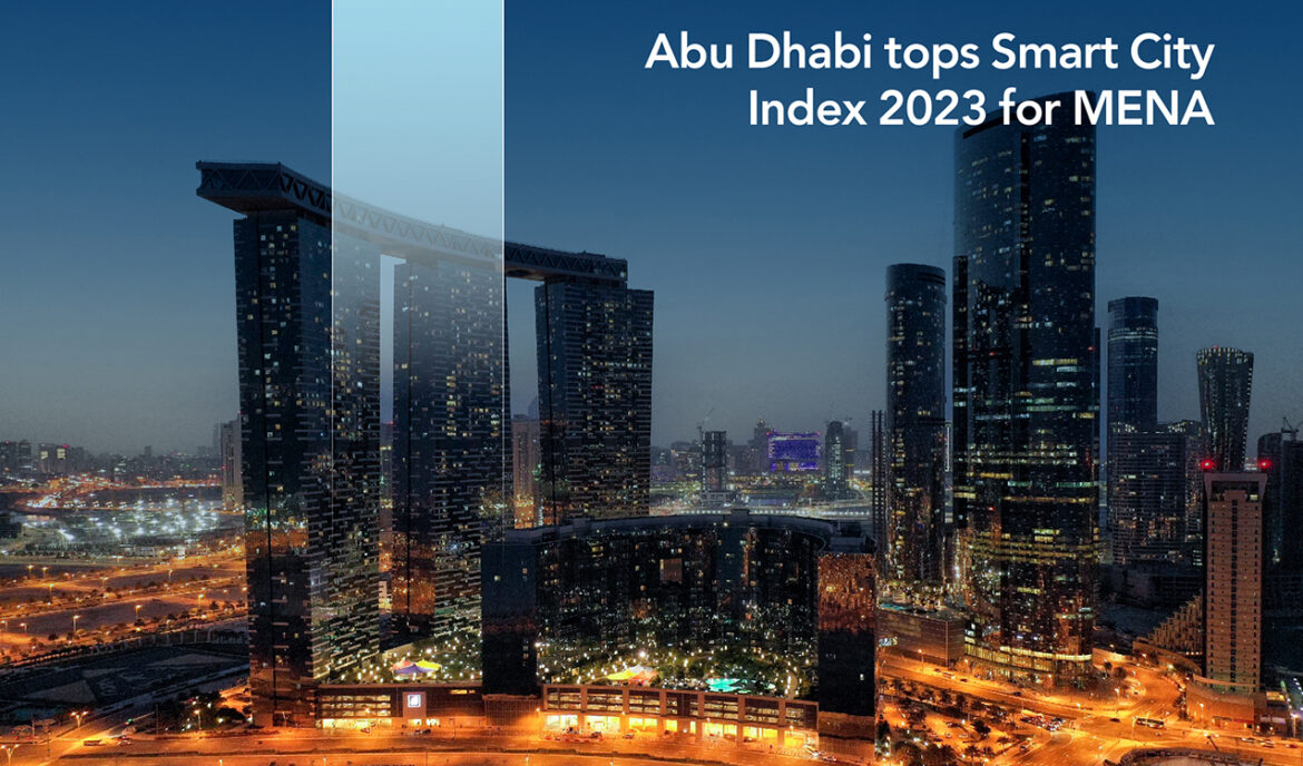 Abu Dhabi Named Smartest City in MENA Region and 13th Globally