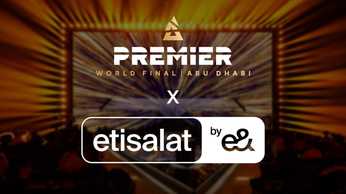 etisalat by e& partners with BLAST Premier World Final 2023 in Abu Dhabi