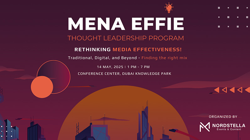 MENA Effie Thought Leadership Program returns to Dubai with bold conversations on media effectiveness